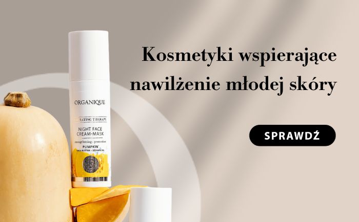 Kosmetyki wspierające nawilżenie młodej skóry